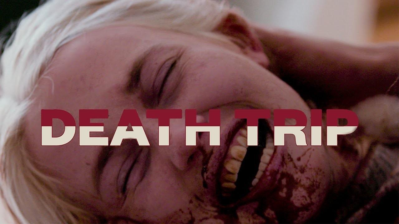 مشاهدة فيلم Death Trip 2021 مترجم كامل HD