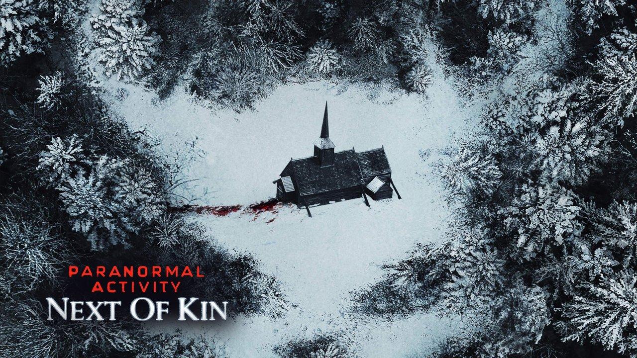 مشاهدة فيلم Paranormal Activity Next of Kin 2021 مترجم كامل HD