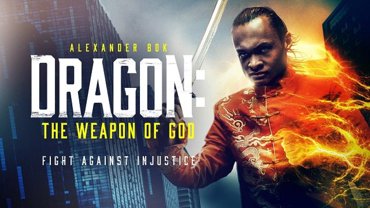 مشاهدة فيلم Dragon The Weapon of God 2022 مترجم كامل HD