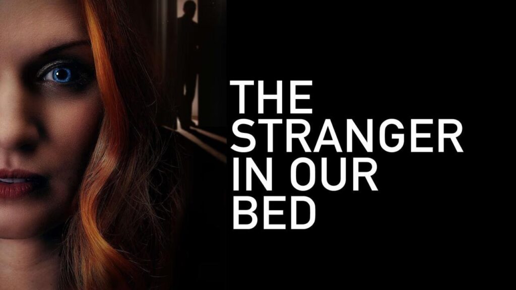 مشاهدة فيلم The Stranger In Our Bed 2022 مترجم كامل HD