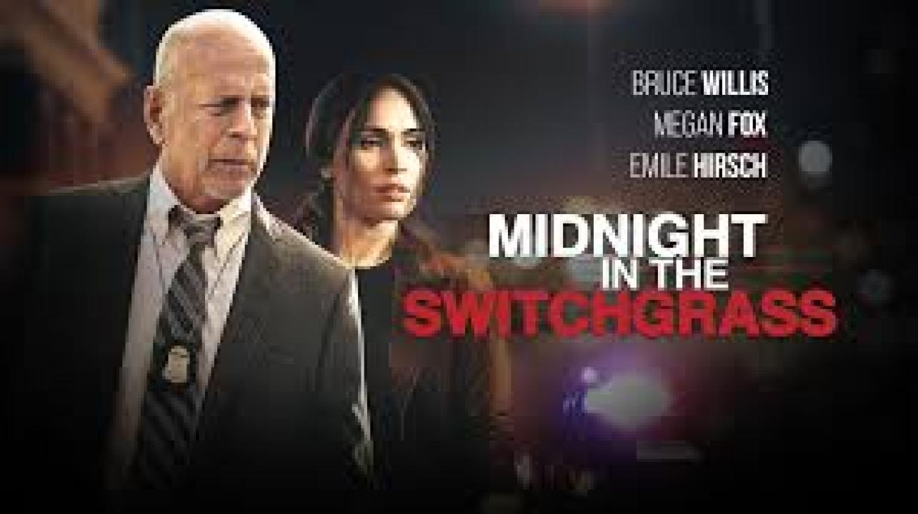 مشاهدة فيلم Midnight in the Switchgrass 2021 مترجم
