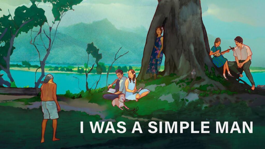مشاهدة فيلم I Was a Simple Man 2021 مترجم كامل HD
