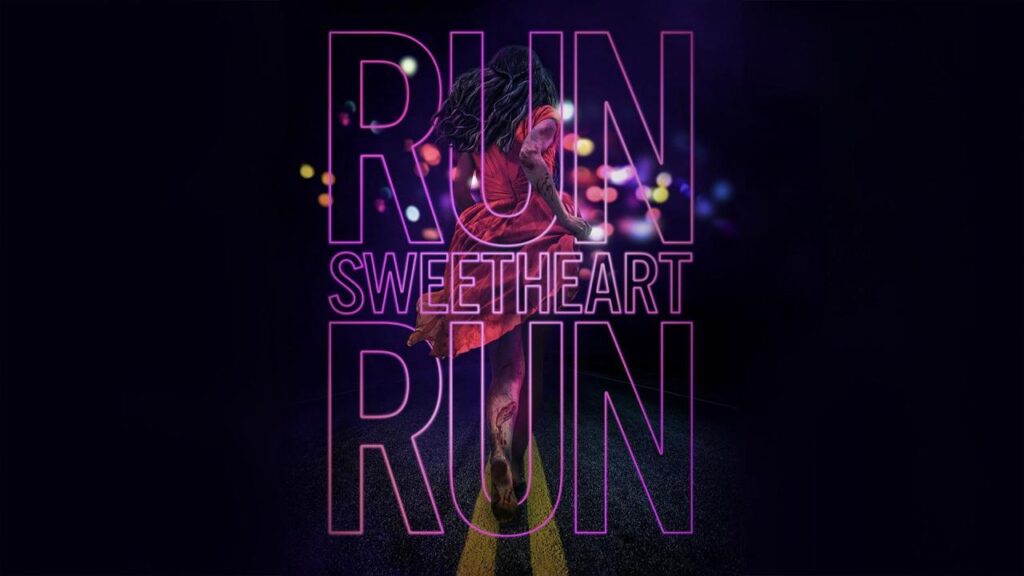 مشاهدة فيلم Run Sweetheart Run 2022 مترجم كامل HD
