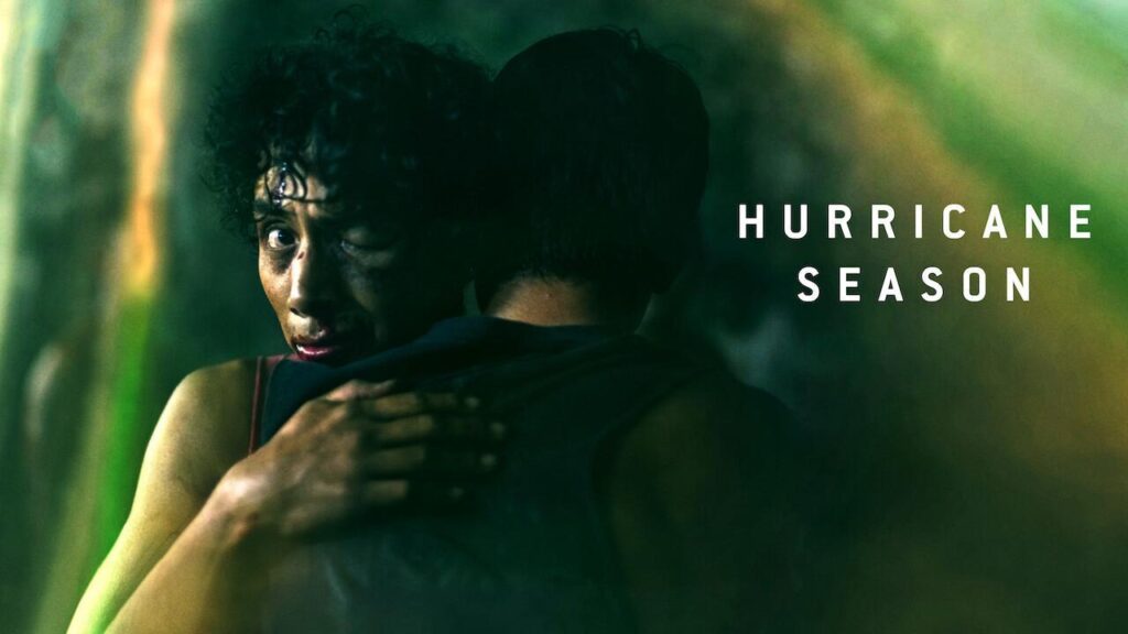 مشاهدة فيلم Hurricane Season 2023 مترجم كامل HD