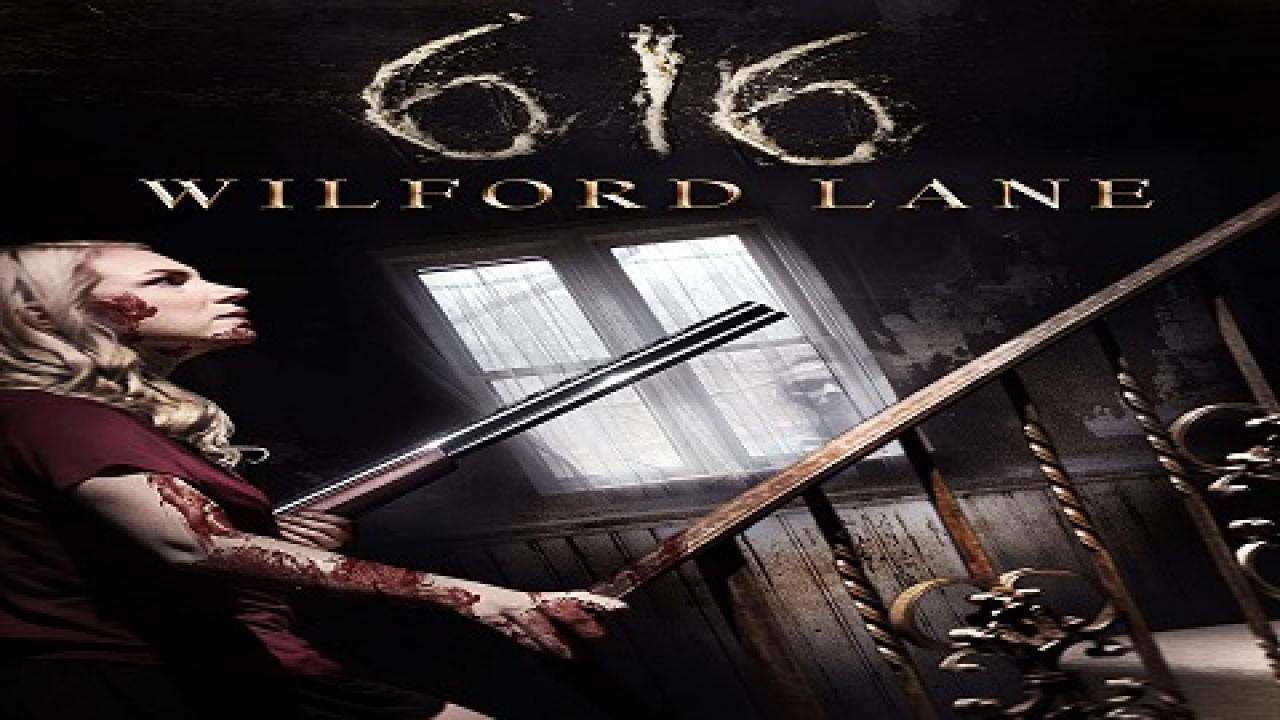 مشاهدة فيلم 616 Wilford Lane 2021 مترجم كامل HD