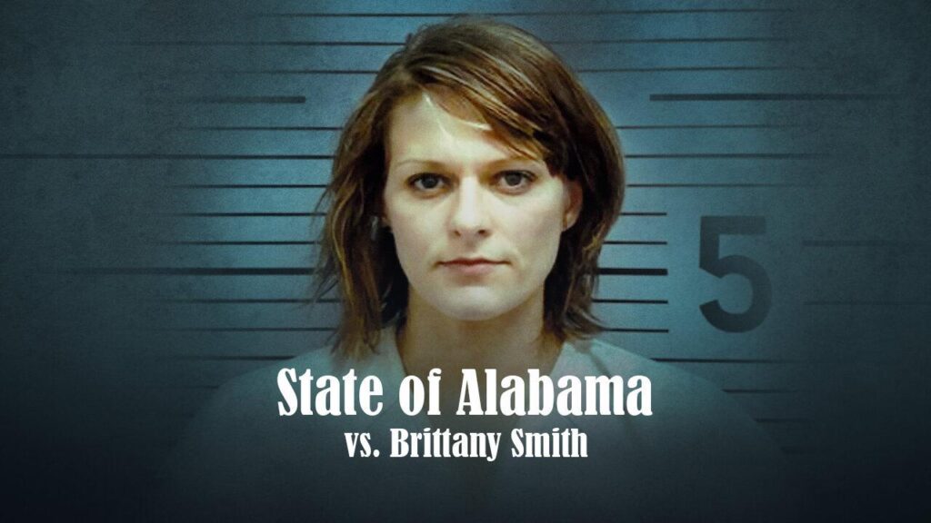 مشاهدة فيلم State of Alabama vs. Brittany Smith 2022 مترجم كامل HD