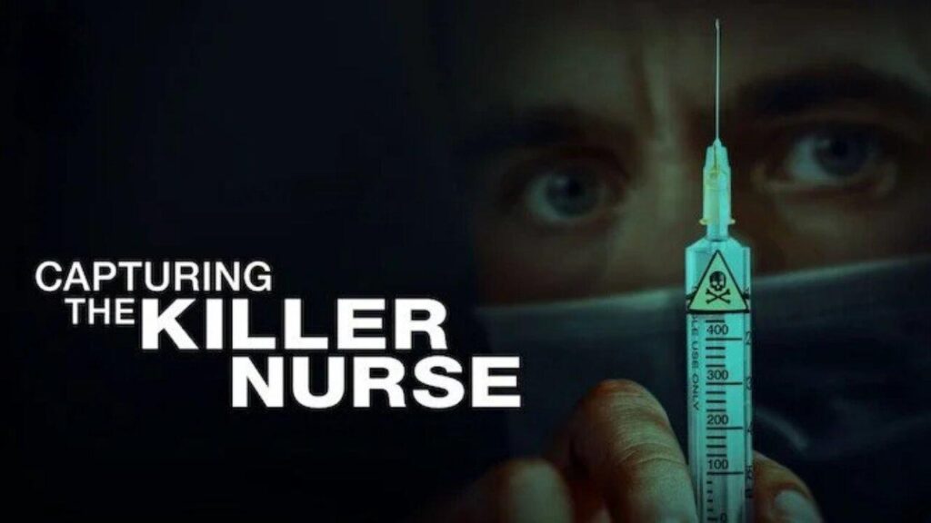 مشاهدة فيلم Capturing the Killer Nurse 2022 مترجم كامل HD