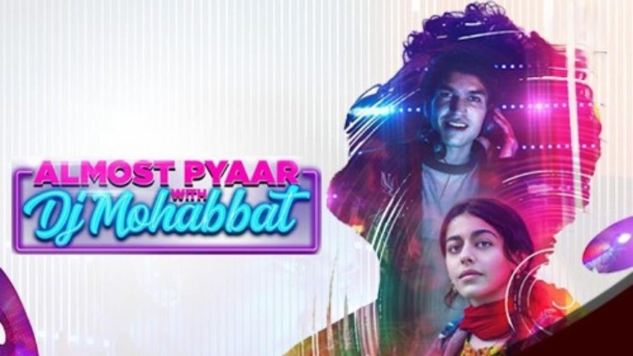 مشاهدة فيلم Almost Pyaar With DJ Mohabbat 2023 مترجم HD كامل
