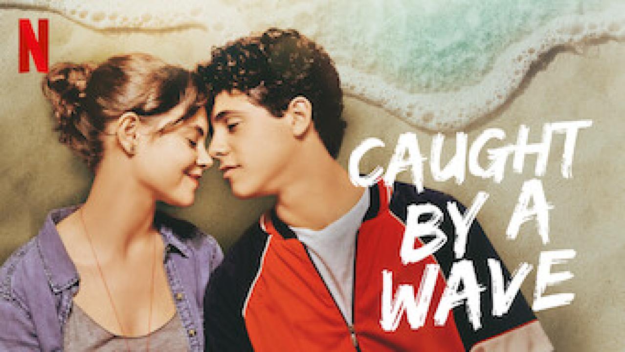 مشاهدة فيلم Caught by a Wave 2021 مترجم كامل HD