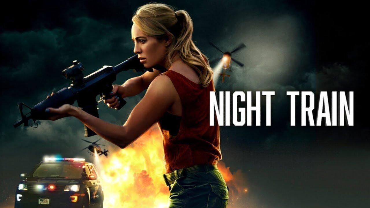 مشاهدة فيلم Night Train 2023 مترجم كامل HD
