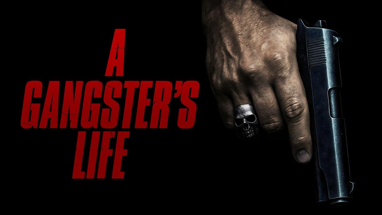 مشاهدة فيلم A Gangster’s Life 2026 مترجم كامل HD