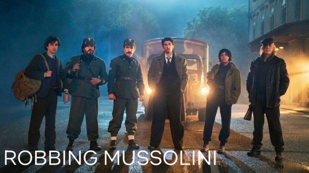 مشاهدة فيلم Robbing Mussolini 2022 مترجم كامل HD