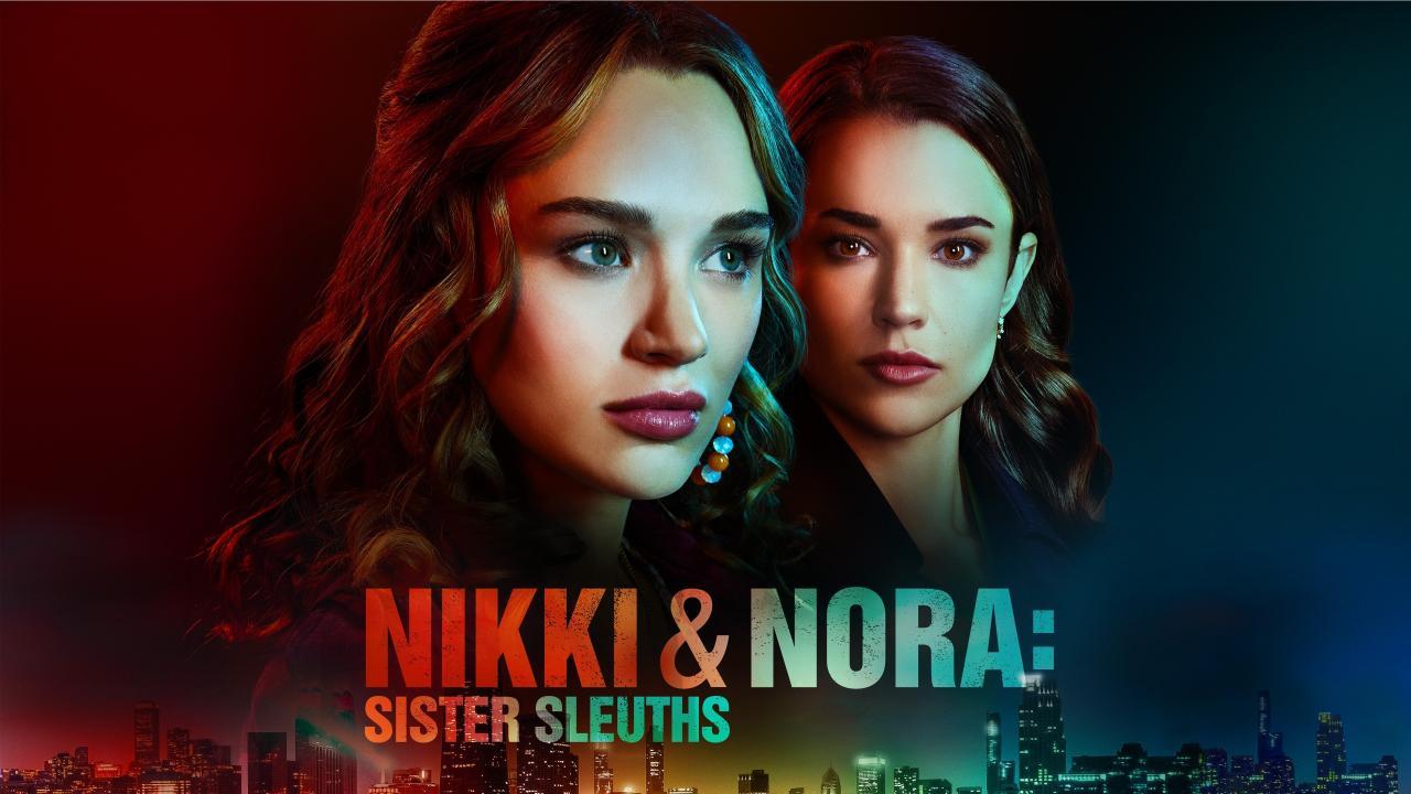 مشاهدة فيلم Nikki & Nora: Sister Sleuths 2022 مترجم كامل HD