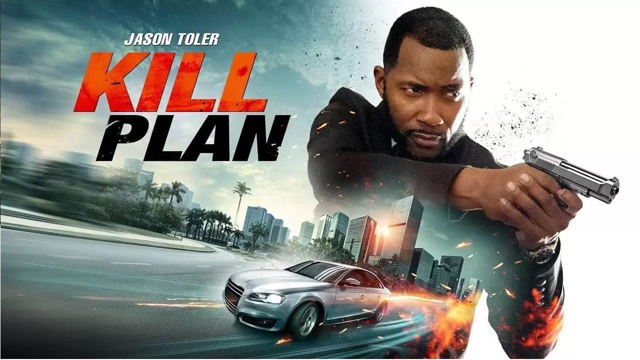 مشاهدة فيلم Kill Plan 2021 مترجم كامل HD