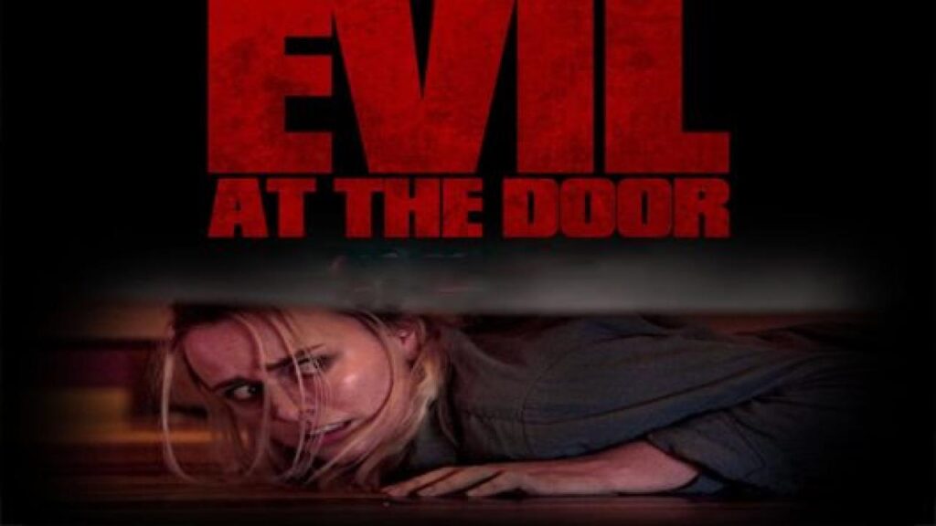 مشاهدة فيلم Evil at the Door 2022 مترجم كامل HD