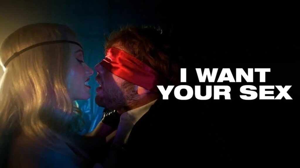 مشاهدة فيلم I Want Your Sex 2026 مترجم كامل HD