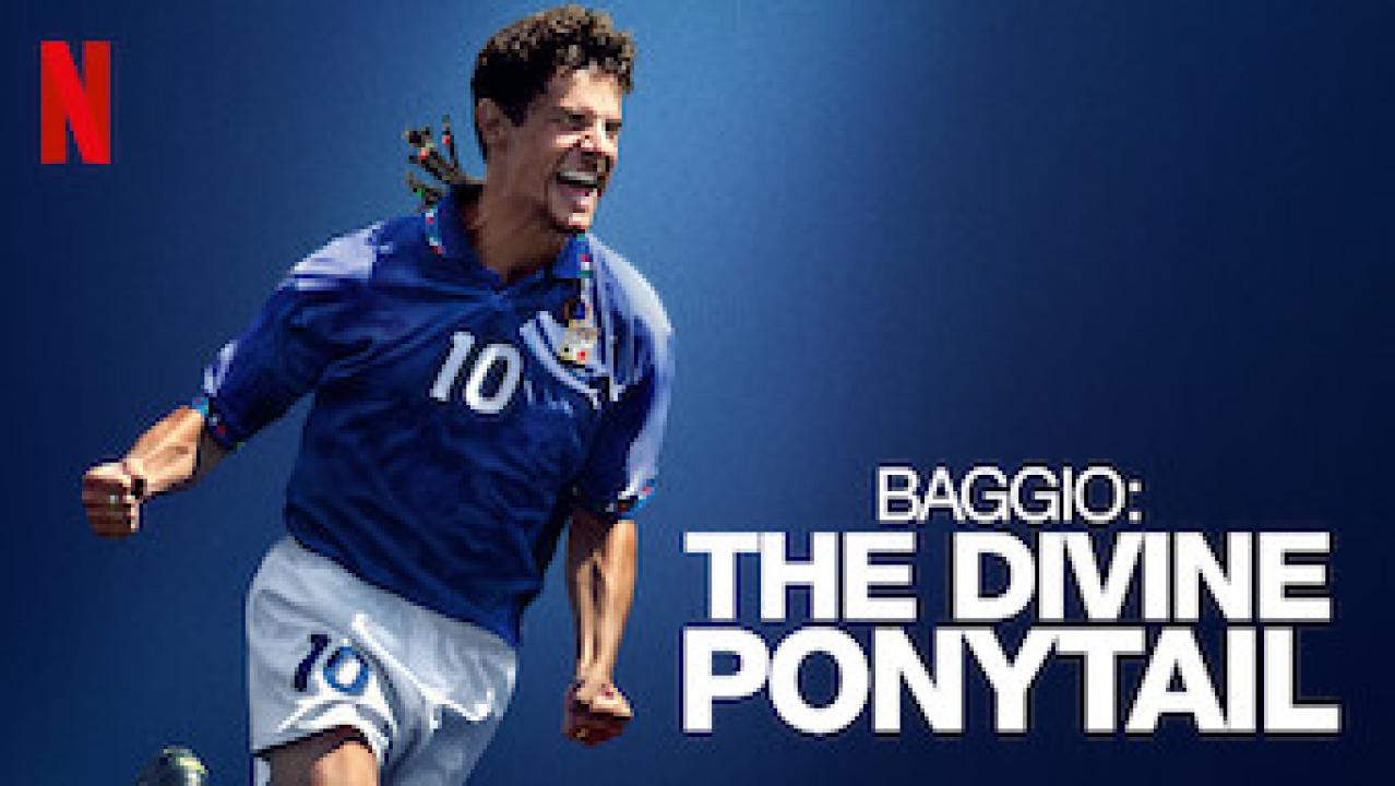 مشاهدة فيلم Baggio The Divine Ponytail 2021 مترجم كامل HD
