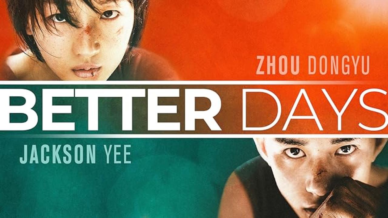 مشاهدة فيلم Better Days 2019 مترجم كامل HD