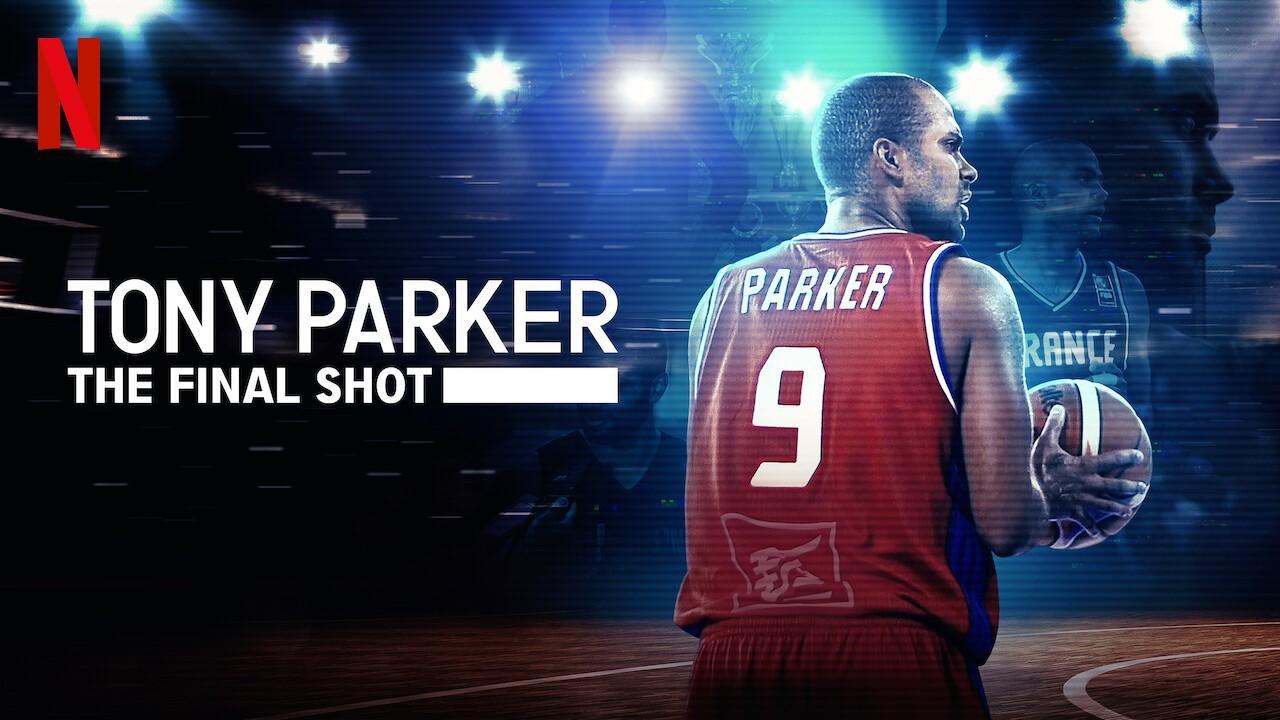 مشاهدة فيلم Tony Parker The Final Shot 2021 مترجم كامل HD