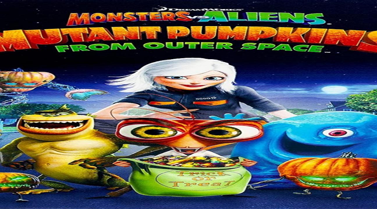 مشاهدة فيلم Monsters vs Aliens: Mutant Pumpkins from Outer Space 2009 مترجم