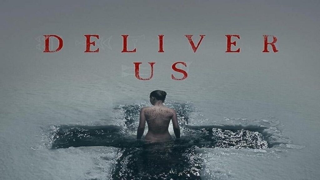 مشاهدة فيلم Deliver Us 2023 مترجم كامل HD