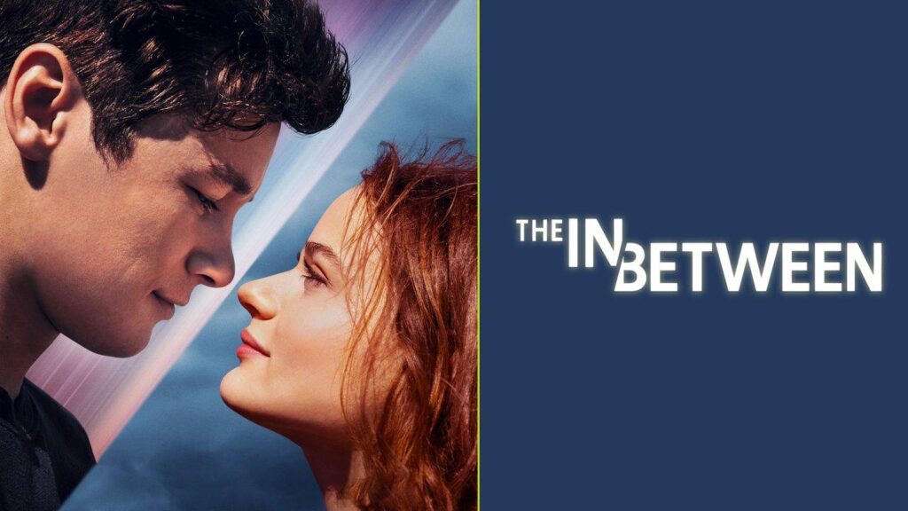 مشاهدة فيلم The In Between 2022 مترجم كامل HD