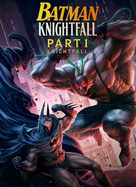 مشاهدة فيلم Batman: Knightfall Part 1: Knightfall