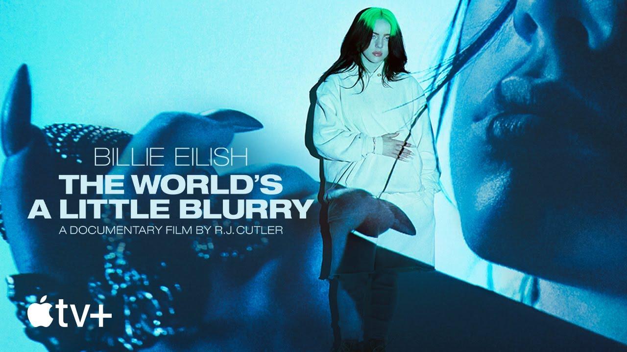مشاهدة فيلم Billie Eilish- The World’s a Little Blurry 2021 مترجم كامل HD