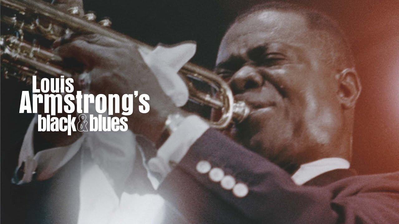 مشاهدة فيلم Louis Armstrong’s Black & Blues 2022 مترجم كامل HD