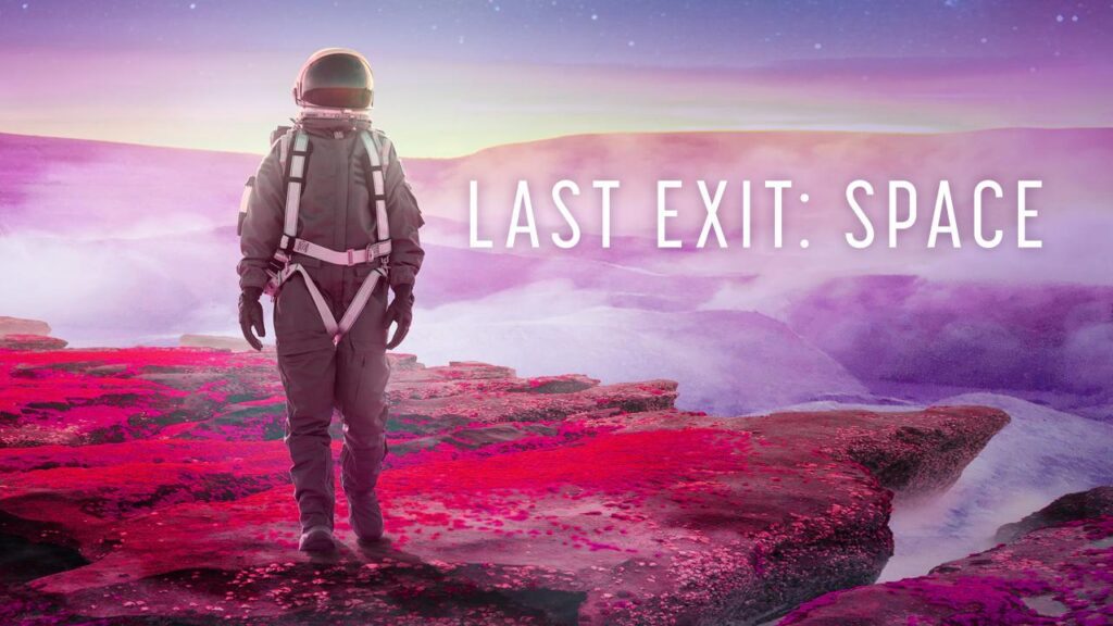 مشاهدة فيلم Last Exit: Space 2022 مترجم كامل HD