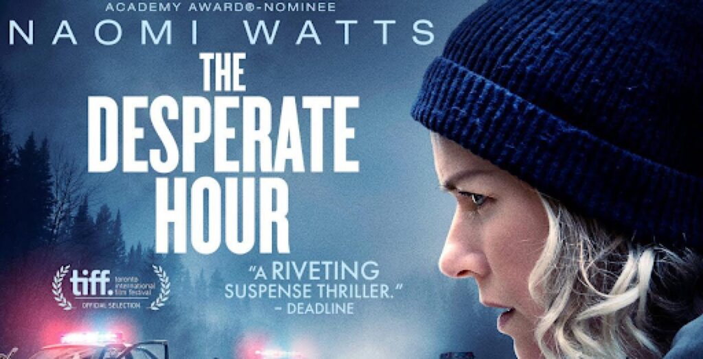 مشاهدة فيلم The Desperate Hour 2022 مترجم كامل HD