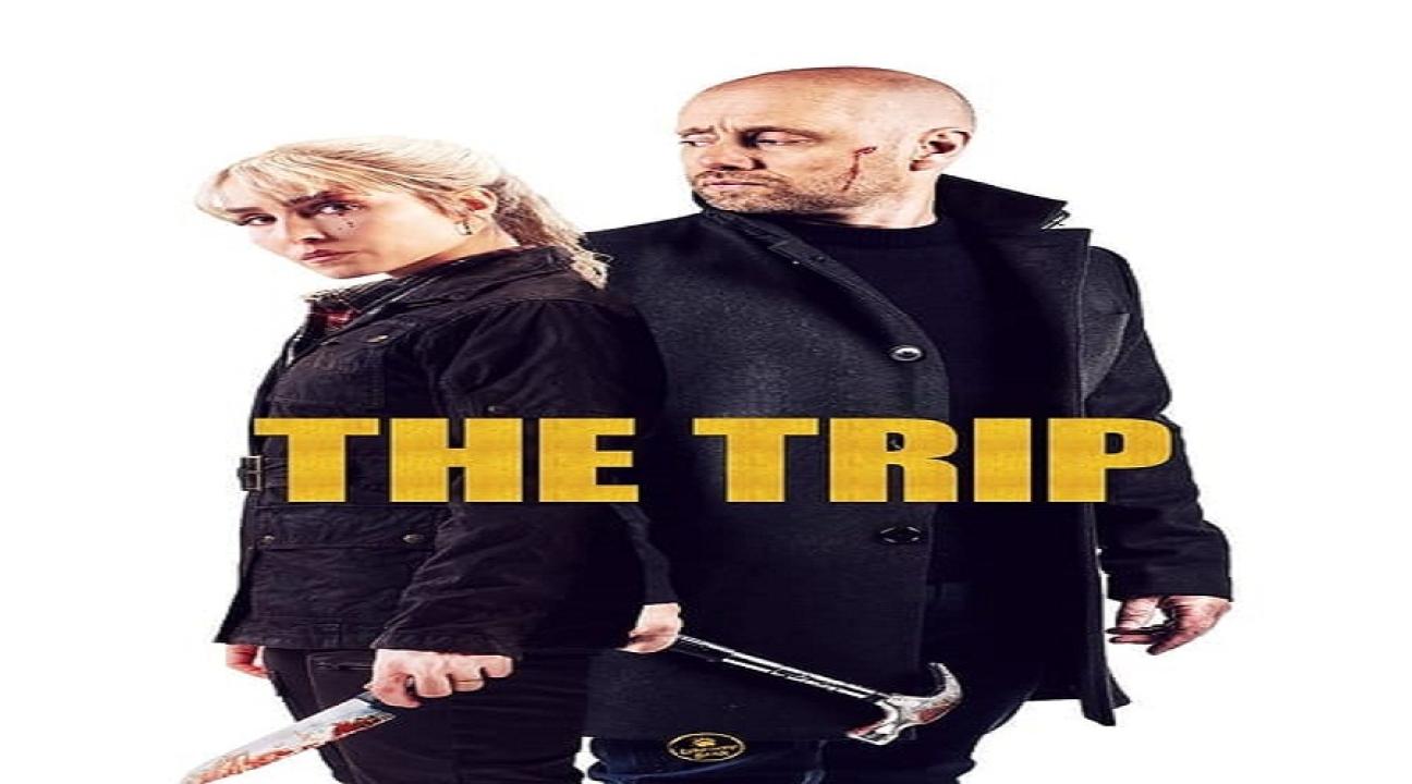 مشاهدة فيلم The Trip 2021 مترجم كامل HD