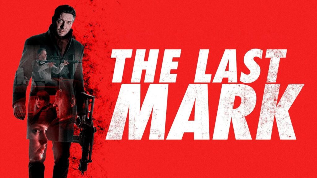 مشاهدة فيلم The Last Mark 2022 مترجم كامل HD