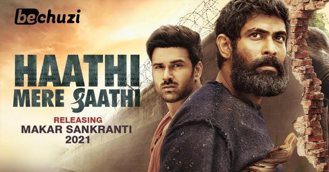 مشاهدة فيلم Haathi Mere Saathi 2021 مترجم