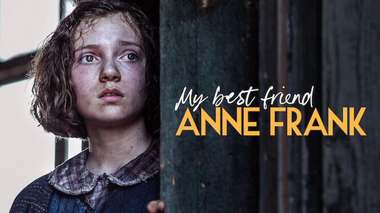 مشاهدة فيلم My Best Friend Anne Frank 2022 مترجم كامل HD
