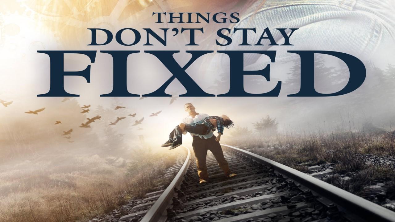 مشاهدة فيلم Things Dont Stay Fixed 2021 مترجم كامل HD