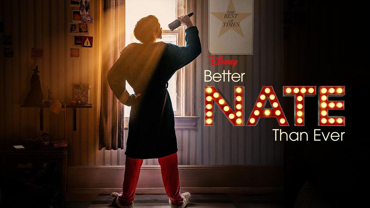 مشاهدة فيلم Better Nate Than Ever 2022 مترجم كامل HD