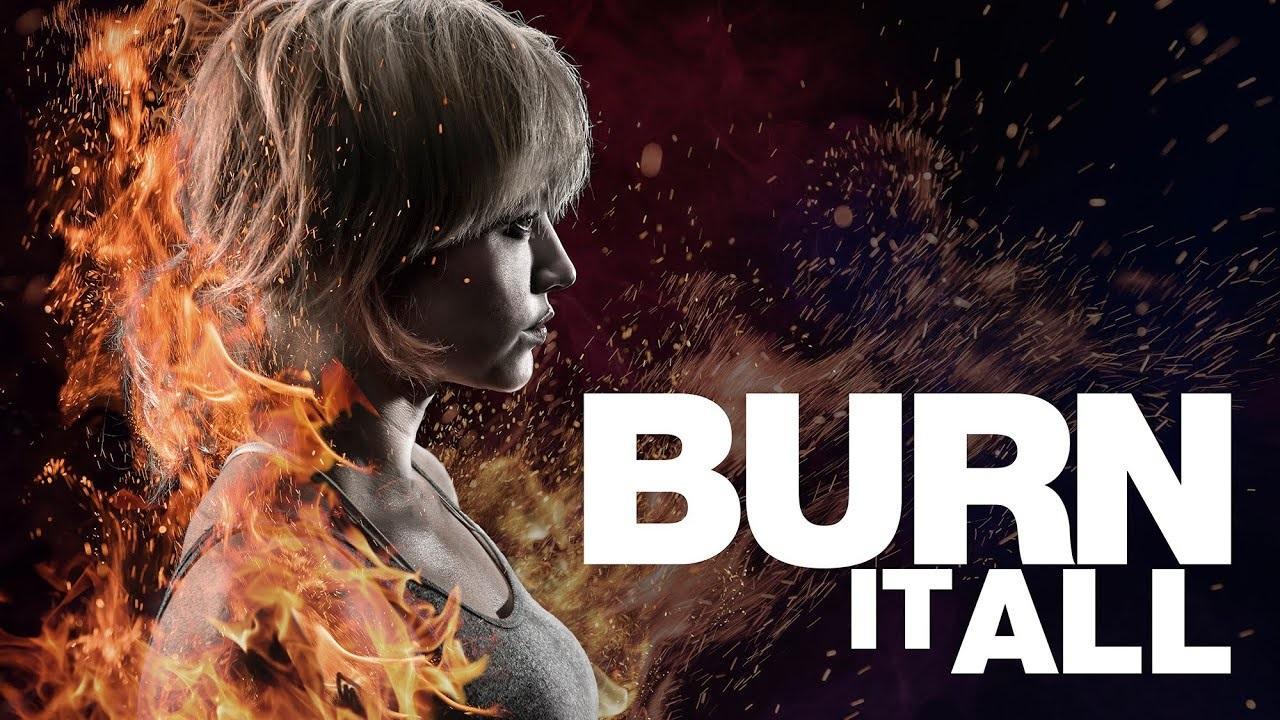 مشاهدة فيلم Burn It All 2021 مترجم كامل HD