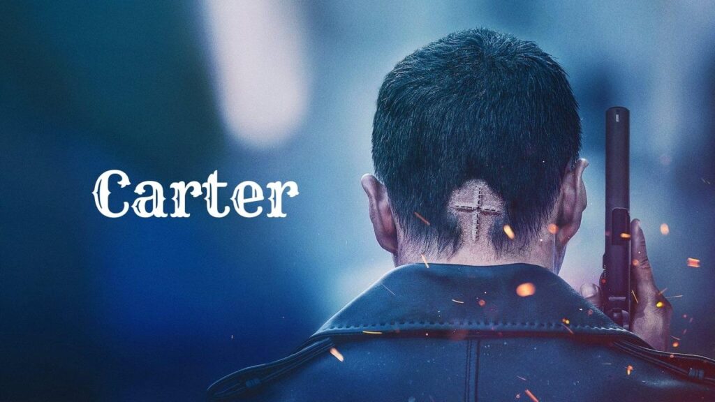 مشاهدة فيلم Carter 2022 مترجم كامل HD