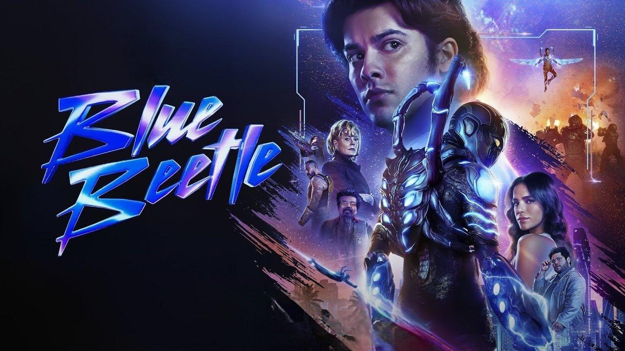 مشاهدة فيلم Blue Beetle 2023 مترجم كامل HD