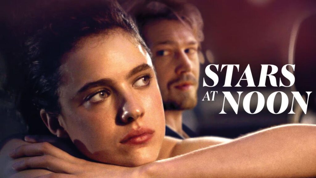 مشاهدة فيلم Stars at Noon 2022 مترجم كامل HD