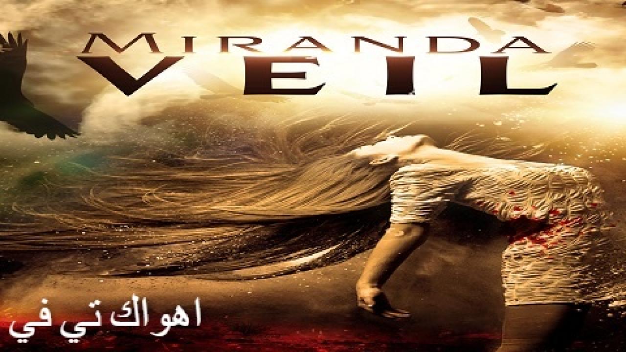مشاهدة فيلم Miranda Veil 2021 مترجم