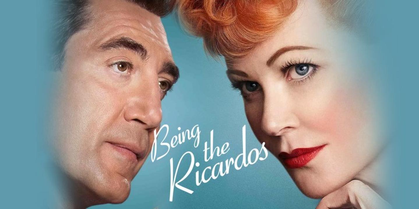 مشاهدة فيلم Being the ricardos 2021 مترجم كامل HD