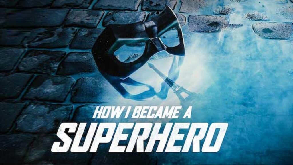 مشاهدة فيلم How I Became a Superhero 2021 مترجم