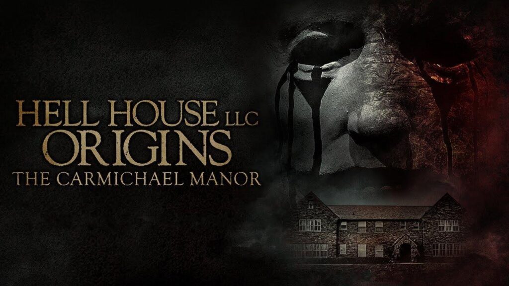 مشاهدة فيلم Hell House LLC Origins: The Carmichael Manor 2023 مترجم كامل HD