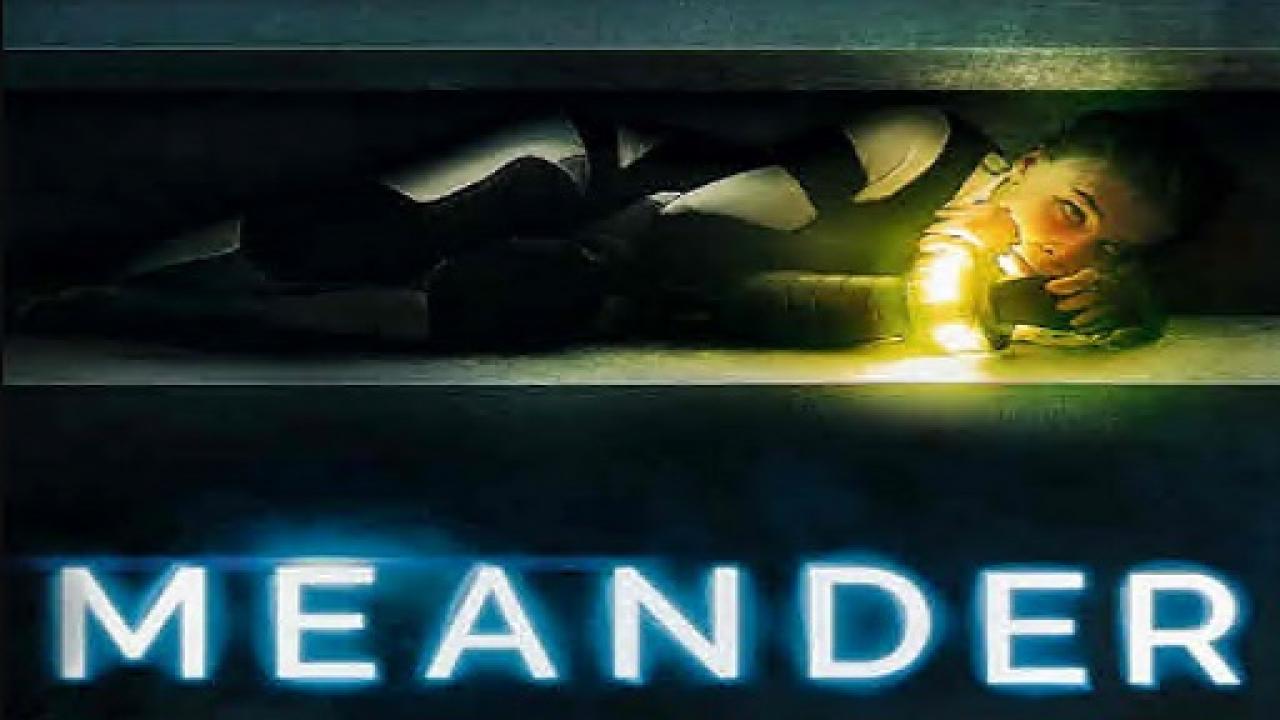 مشاهدة فيلم Meander 2021 مترجم