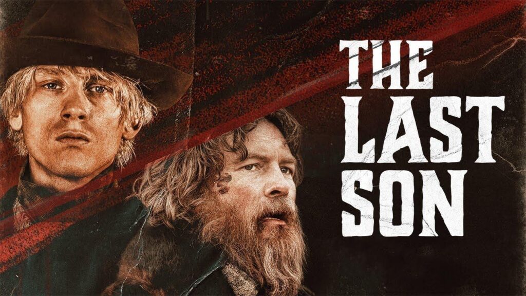 مشاهدة فيلم The Last Son 2021 مترجم كامل HD