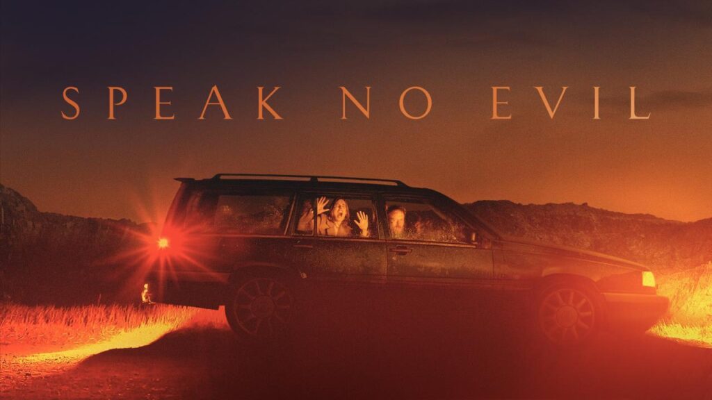 مشاهدة فيلم Speak No Evil 2022 مترجم كامل HD
