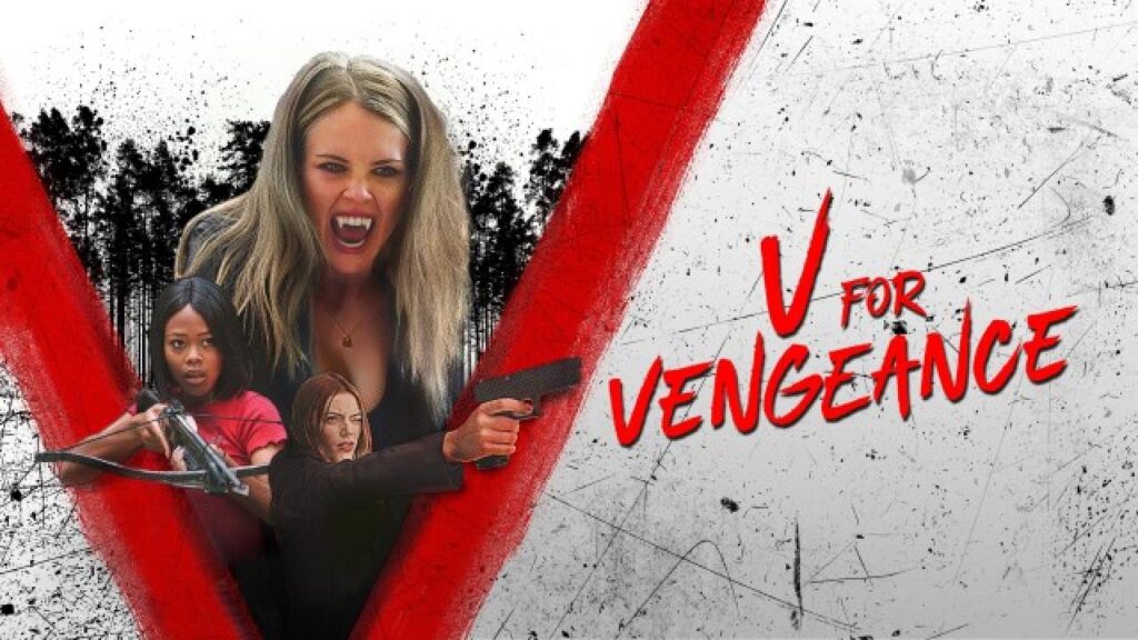 مشاهدة فيلم V For Vengeance 2022 مترجم كامل HD