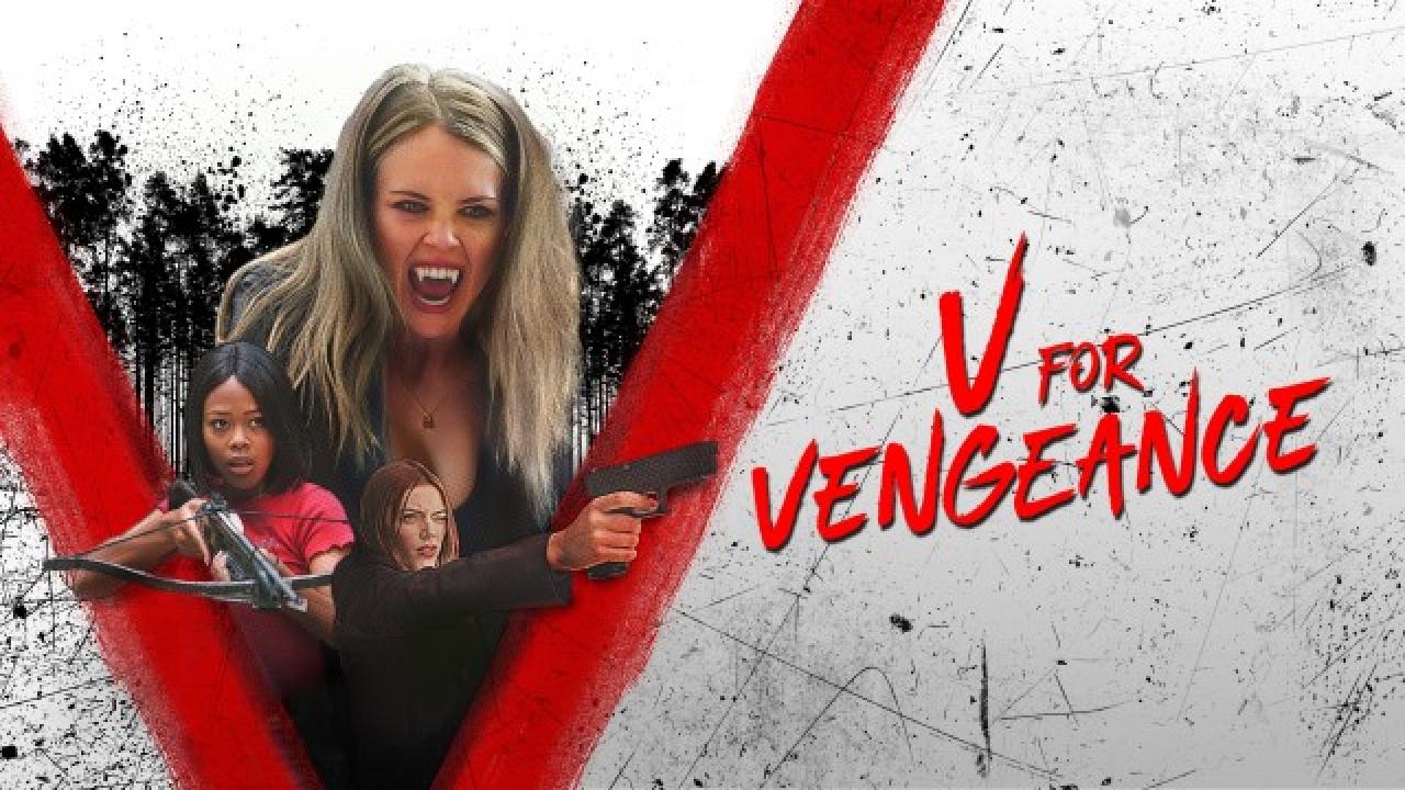 مشاهدة فيلم V For Vengeance 2022 مترجم كامل HD